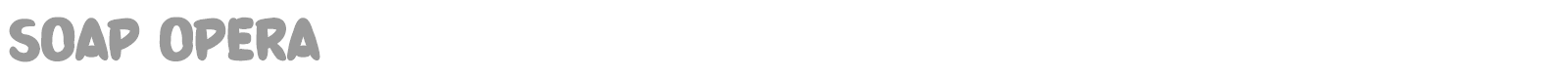 Soap Opera font preview
